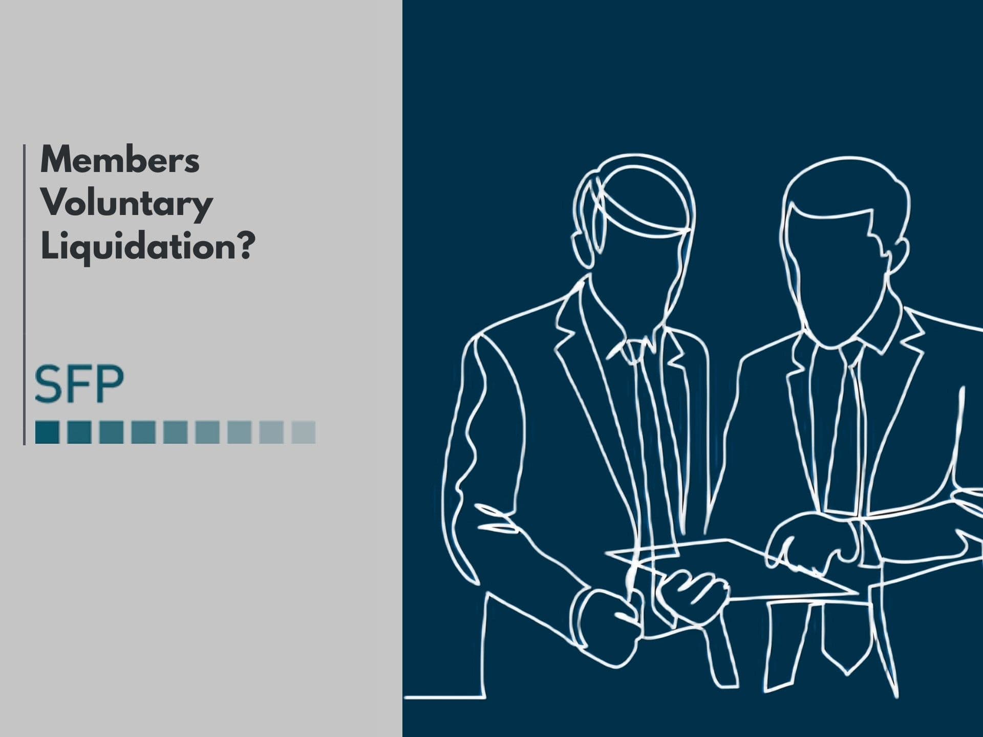 What is a Members Voluntary Liquidation (MVL)?